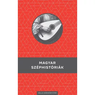 Magyar széphistóriák (Kello diákkönyvtár)