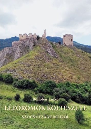 Létörömök költészete - Szőcs Géza verseiről - Bollobás Enikő