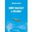 Miért van élet a Földön? - Mészáros Ernő