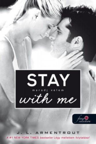 Várok rád 3. - Stay with Me - Maradj velem - J. L. Armentrout