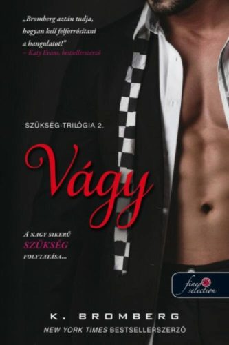 Vágy /Szükség-trilógia 2. (K. Bromberg)
