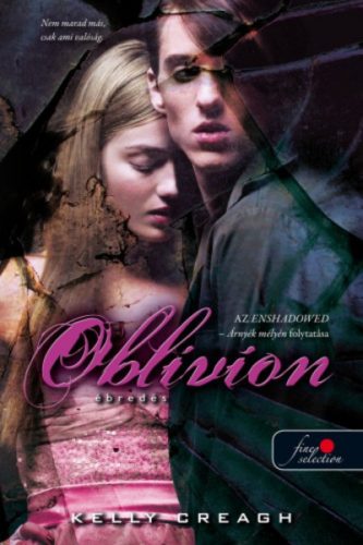 Oblivion - Ébredés /Nevermore 3. (Kelly Creagh)
