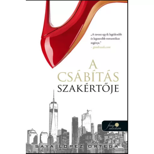 A csábítás szakértője - A csábításszakértő 1. - Saya Lopez Ortega