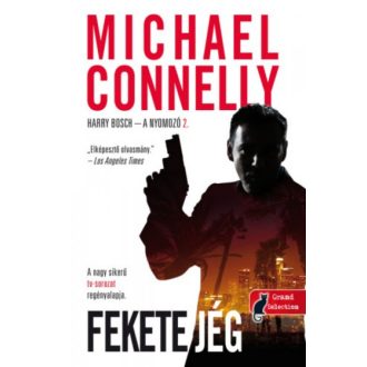 Fekete jég /Harry Bosch - A nyomozó 2. (Michael Connelly)