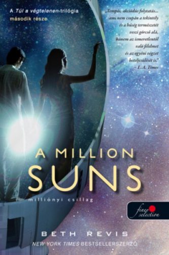 A Million Suns – Milliónyi Csillag /Túl a végtelenen 2. (Beth Revis)