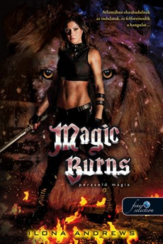 Magic Burns - Perzselő mágia (Ilona Andrews)