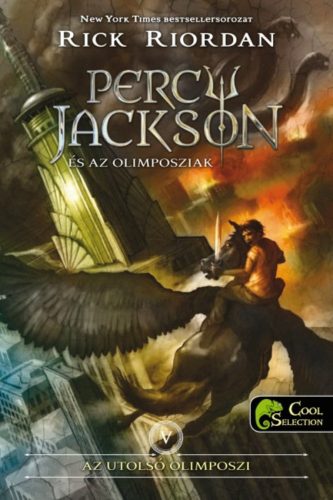 Percy Jackson és az olomposziak /Az utolsó olimposzi v. (Rick Riordan)