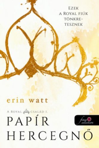 Papír hercegnő - A Royal család 1. (Erin Watt)