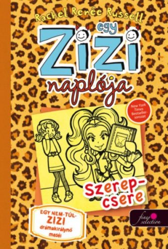 Egy zizi naplója 9. - Szerepcsere (Rachel Renée Russell)