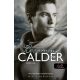 Becoming Calder - Calder útja /A szerelem csillagjegyében 5. (Mia Sheridan)