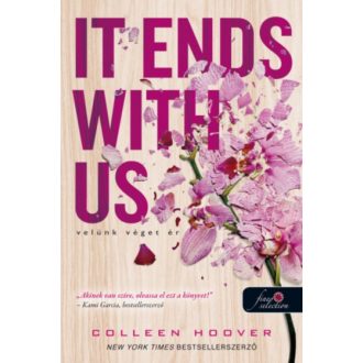   It Ends with Us - Velünk véget ér - Colleen Hoover (puhafedeles)