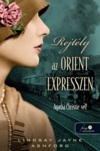 Rejtély az Orient Expresszen (Lindsay Jayne Ashford)