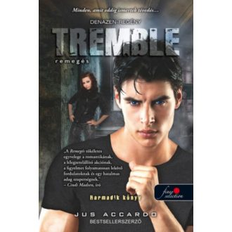 Tremble - Remegés /Touch 3. (Jus Accardo)