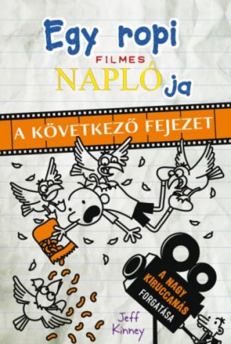 Egy ropi filmes naplója - A következő fejezet (Jeff Kinney)