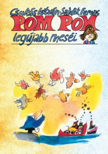 Pom Pom legújabb meséi - Csukás István