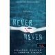 Never Never - Soha, de soha 3.. /Never 3. (Colleen Hoover)