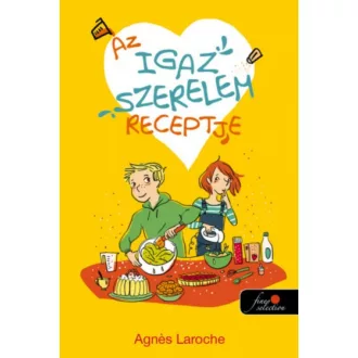 Az igaz szerelem receptje (Agnés Laroche)