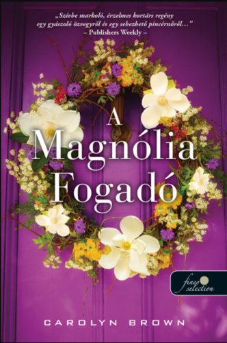 A Magnólia Fogadó - Carolyn Brown