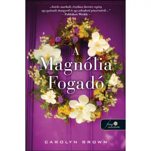 A Magnólia Fogadó - Carolyn Brown