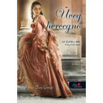 Üveg hercegnő - Éjféli bál 2. (Jessica Day George)
