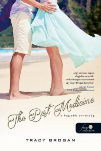 The Best Medicine - A legjobb orvosság /Bell Harbor 2. (Tracy Brogan)