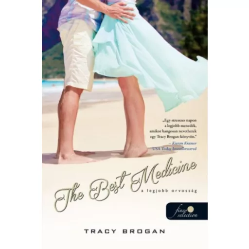 The Best Medicine - A legjobb orvosság /Bell Harbor 2. (Tracy Brogan)