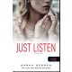 Just Listen - Figyelj rám! - Sarah Dessen