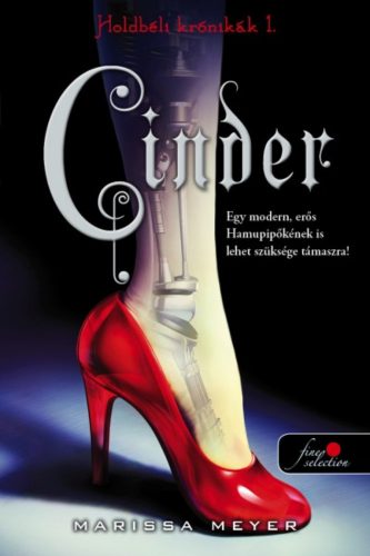 Cinder - Holdbéli krónikák 1. (Marissa Meyer)