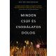 Minden csúf és csodálatos dolog (Bryn Greenwood)