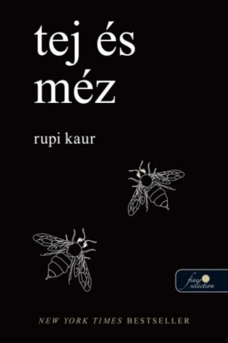 Tej és méz - Rupi Kaur