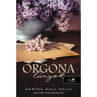 Orgonalányok (Martha Hall Kelly)
