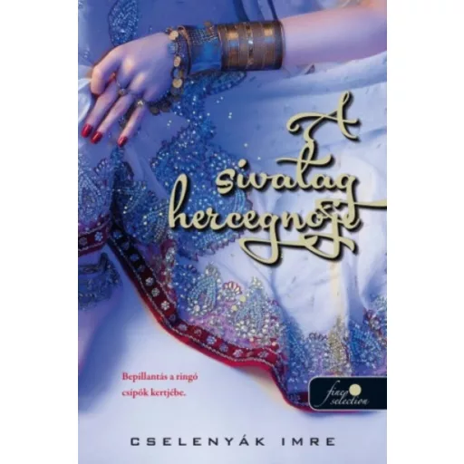 A sivatag hercegnője (Cselenyák Imre)