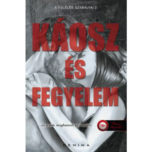 Káosz és Fegyelem - A túlélés szabályai 2. (Benina)