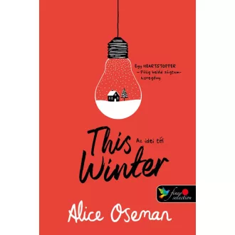   This Winter - Az idei tél - Pasziánsz 2. - Alice Oseman (piros borító)