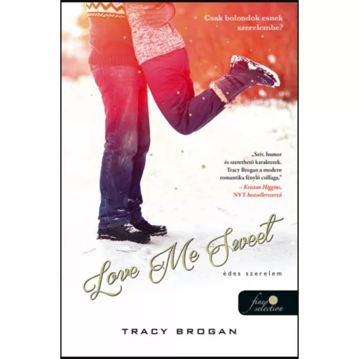 Love Me Sweet - Édes szerelem - Bell Harbor 3. - Tracy Brogan