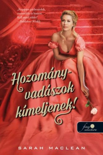 Hozományvadászok kíméljenek! - A szerencsejáték szabályai 1. (Sarah Maclean)