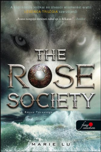The Rose Society - A Rózsa Társasága - Marie Lu
