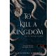 To Kill a Kingdom - Egy birodalom végzete (Alexandra Christo)