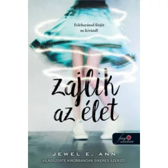 Zajlik az élet (Jewel E. Ann)