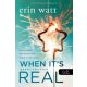 When It’s Real - Igazán szerelem (Erin Watt)