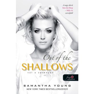   Out of the Shallows - Túl a zátonyon - Mély víz 2. - Samantha Young