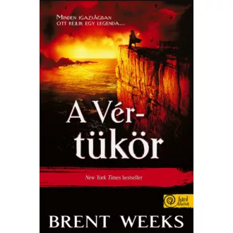 A Vértükör - A Fényhozó 4. - Brent Weeks