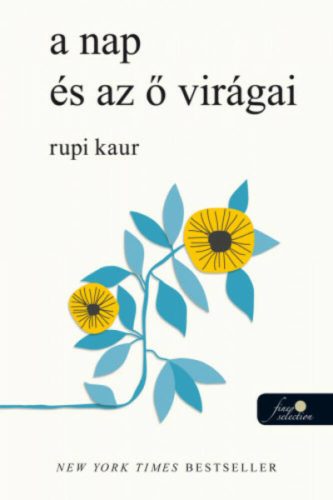a nap és az ő virágai – Rupi Kaur