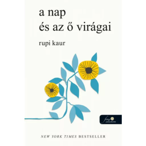 a nap és az ő virágai - Rupi Kaur