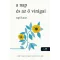 a nap és az ő virágai - Rupi Kaur