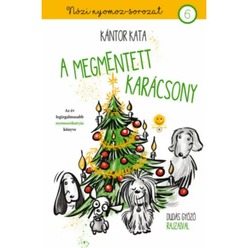 A megmentett karácsony - Nózi nyomoz-sorozat 6. (Kántor Kata)