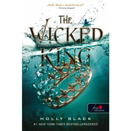 The Wicked King - A gonosz király - Holly Black