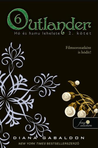 Outlander 6/2. - Hó és hamu lehelete - puha kötés - Diana Gabaldon