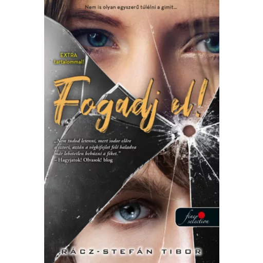 Fogadj el! (két extra novellával) - Rácz-Stefán Tibor