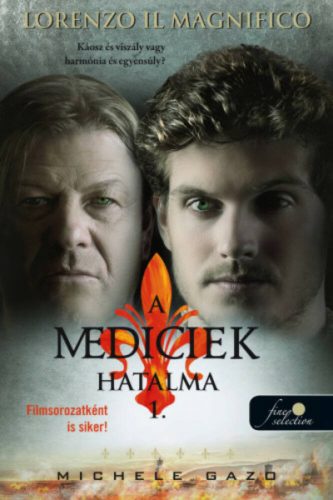 Lorenzo Il Magnifico - A Mediciek hatalma 1. (Michele Gazo)